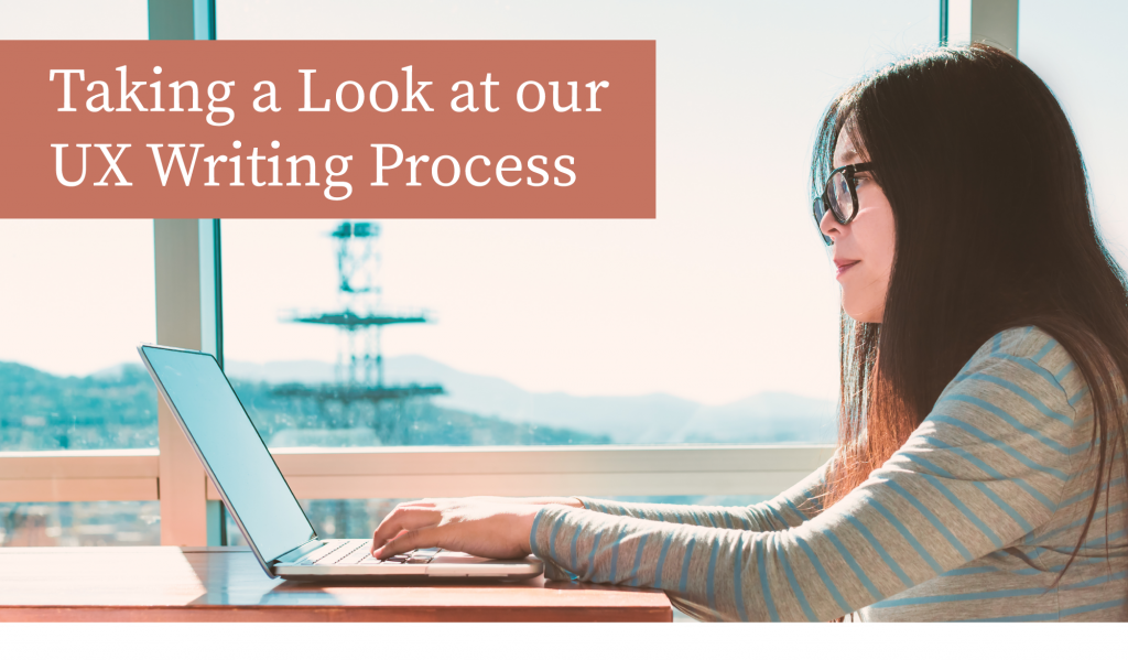 Taking a look at our UX Writing Process - UX Magazine