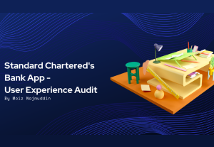 A Brief UX Audit of Standard Chartered Bank’s Mobile App Experience