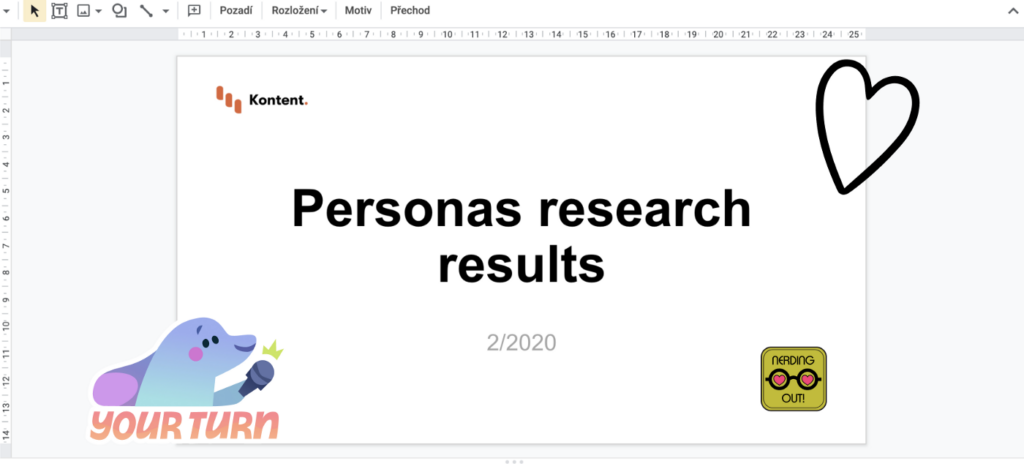 9 things you can do to make user research stick. The presentation - Personas research results.