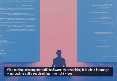 Vibe Coding: Is This How We’ll Build Software in the Future?