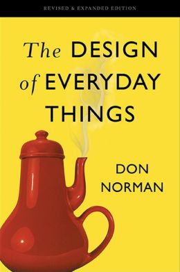 The Design of Everyday Things: Revised Edition